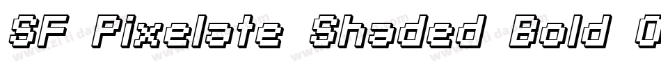 SF Pixelate Shaded Bold Oblique字体转换